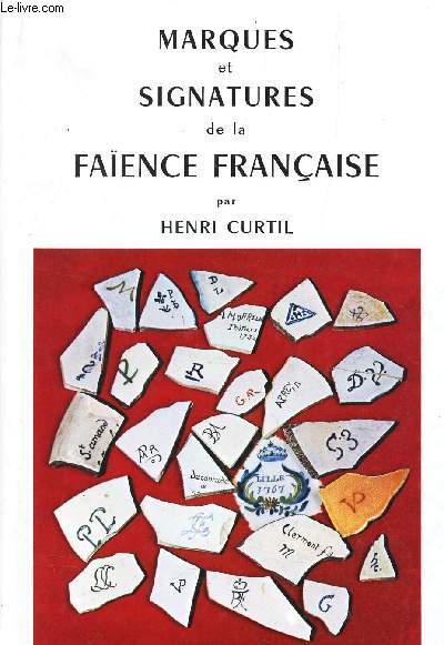 MARQUES ET SIGNATURES DE LA PORCELAINE FRANCAISE