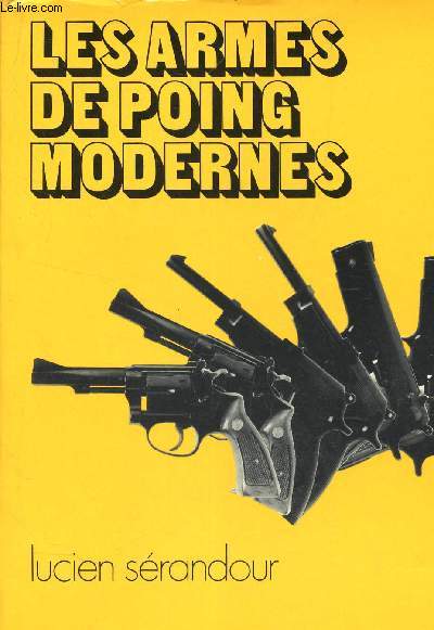 LES ARMES DE POING MODERNES