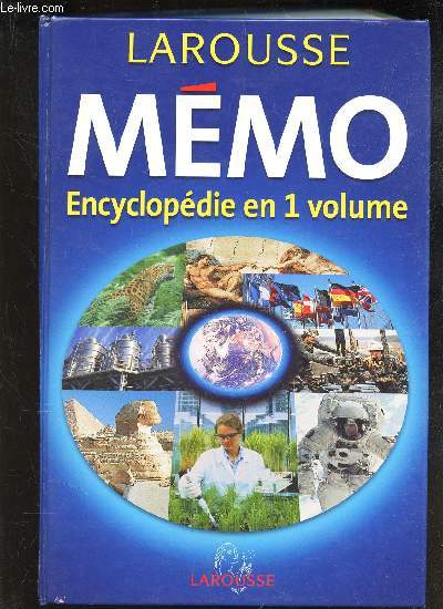 LAROUSSE MEMO - ENCYLOPEDIE EN 1 VOLUME