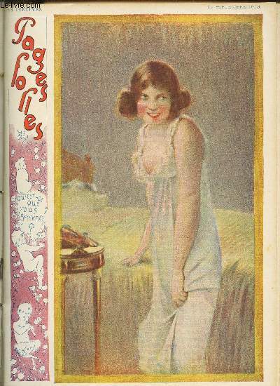 PAGES FOLLES - 5me anne - N37 - 14 SEPTEMBRE 1913 -LA COUPE - SELECTION - LES MAITRES HUMORISTES - LE SOSIE DE MUSSET - LA MATRENELLE - LA VOCATION CONTRARIEE - LA NORMANDIE - PETIT GUIDE DE L'ETRANGER A PARIS - PRIX COUTRANT - LE BON PASSAGE A TABAC