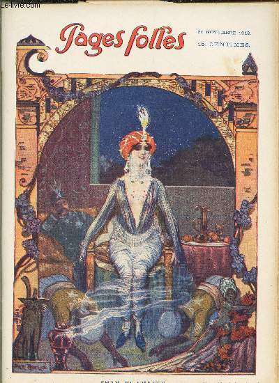 PAGES FOLLES - 5me anne - N48 - 30 NOVEMBRE 1913 - LE COUP DE L'HUISSIER - LE JEU DES SURNOMS - NOTRE ONCLE CELESTIN - LES AVATARS D'UNE DIVETTE - PETITS VERS - L'EPREUVE - UN MOT MALHEUREUX -