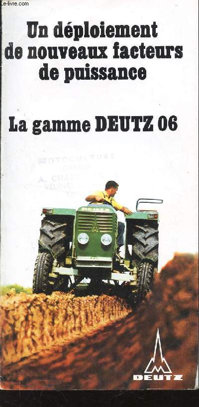 UN DEPLOIEMENT DE NOUVEAUX FACTEURS DE PUISSANCE - LA PLAQUETTE : GAMME DEUTZ 06