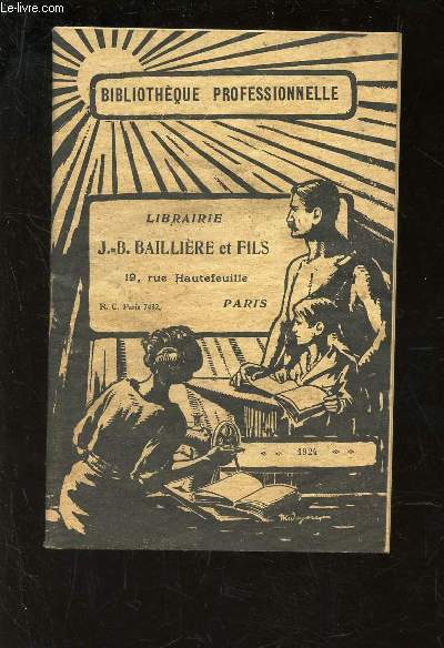 BIBLIOTHEQUE PROFESSIONNELLE - LIBRAIIRE J.B. BAILLIERE ET FILS / FASCICULE.