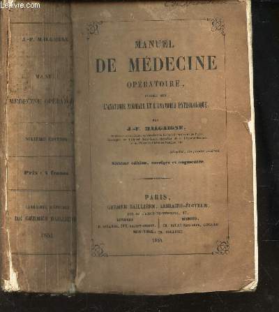 MANUEL DE MEDECINE OPERATOIRE - fonde sur l`anatomie normale et l`anatomie pathologique. / 6E EDITION