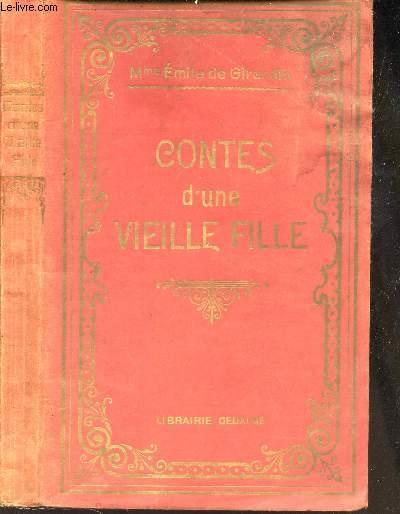 CONTES D'UNE VIEILLE FILLE A SES NEVEUX / L'ile des marmitons - M. de Philomele - Le chien volant.
