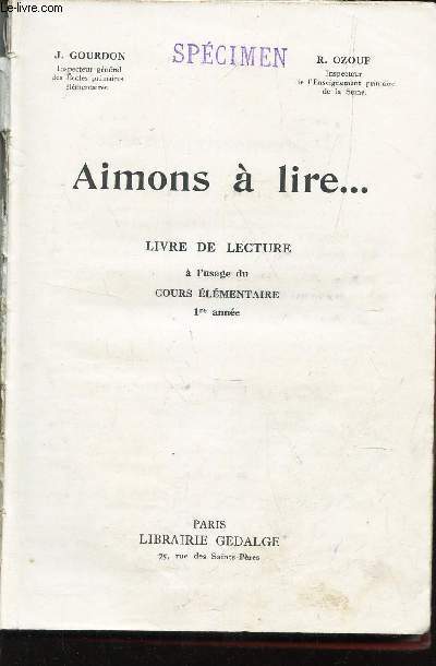 AIMONS LIRE ... - LIVRE DE LECTURE - A L'USAGE DU COURS ELEMENTAIRE - 1ere ANNEE.
