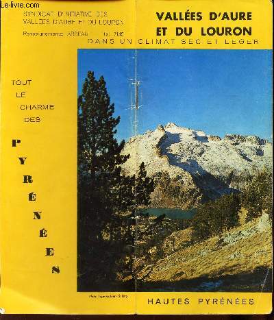 1 PLAQUETTE : VALLEE D'AURE ET DU LOURDON - TOUT LE CHARME DES PYRENEES