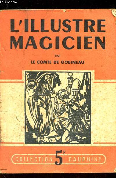 L'ILLUSTRE MAGICIEN / Les amants de Kandahar - Histoire de Don Pierre de Luna / N33 DE LA COLLECTION DAUPHINE.