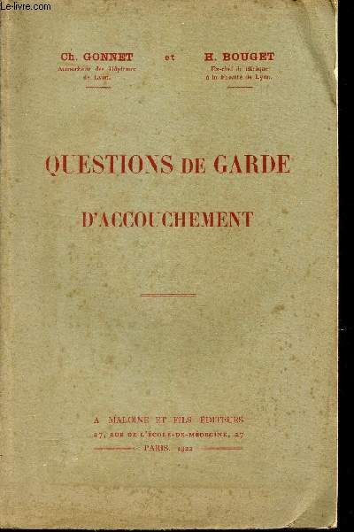 QUESTIONS DE GARDE D'ACCOUCHEMENT.