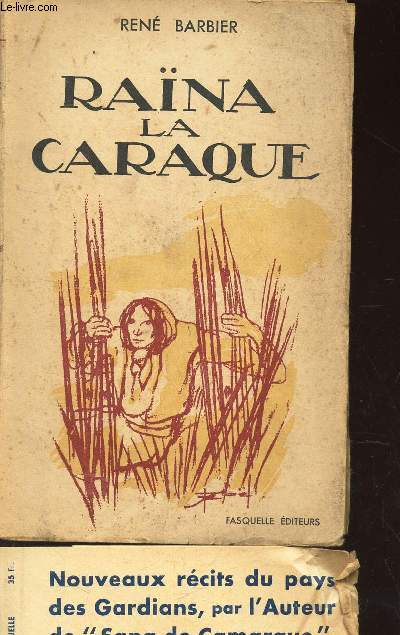 RAINA LA CARAQUE / Nouvelles povencales et Camarguaises.