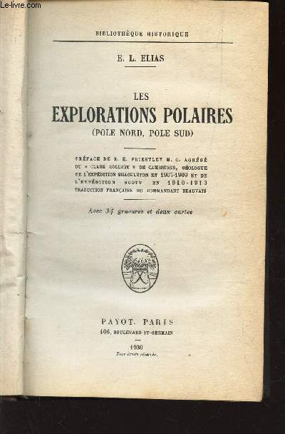 LES EXPLORATIONS POLAIRES - (POLE NORD, POLE SUD) / BIBLIOTHEQUE HISTORIQUE.