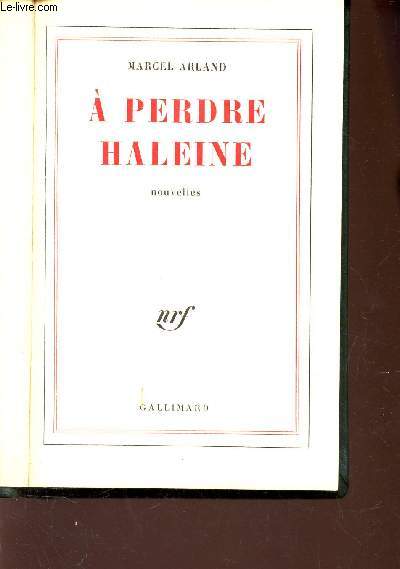A PERDRE HALEINE - Nouvelles.