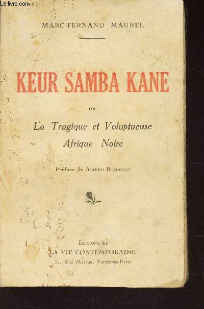KEUR SAMBA KANE ou LA tragedie et voluptueuse Afrique Noire