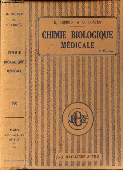 CHIMIE BIOLOGIQUE MEDICALE - NOTIONS THEORIQUES ET GUIDE POUR MANIPULATIONS DE CHIMIE PHYSIOLOGIQUE ET DE CHIMIE CLINIQUE / 3e EDITION.