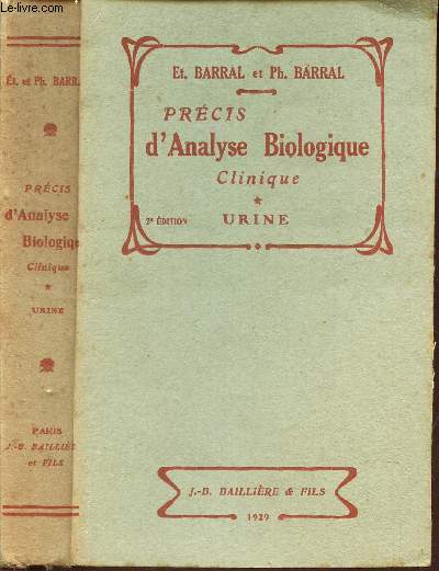 PRECIS D'ANALYSE BIOLOGIQUE - CLINIQUE - * URINE / 2e EDITION.
