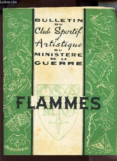 FLAMMES - N3 DU BULLETIN DU CLUB SPORTIF ET ARTISTIQUE DU MINISTERE DE LA GUERRE - / 1951-1952.
