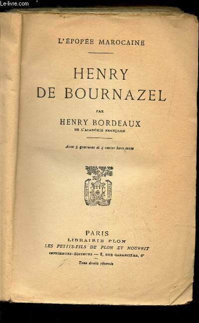 HENRY DE BOURNAZEL / L'EPOPEE MAROCAINE.
