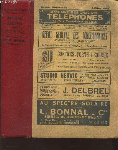 ANNUAIRE REGIONAL DES TELEPHONES - REGION BORDEAUX - EDITION 1948.