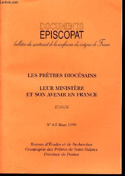 DOCUMENTS EPISCOPAT - BULLETIN N4-5 MARS 1999 / LES PRETRES DIOCESAINS - LEUR MINISTERE ET SON AVENIR EN FRANCE /