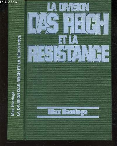 LA DIVISION DAS REICH ET LA RESISTANCE - 8 JUIN - 20 JUIN 19644.