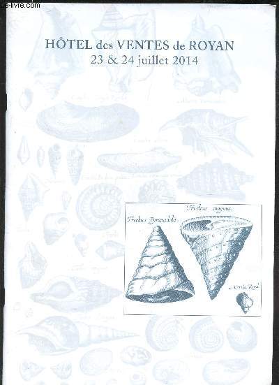 Catalogue de vente aux encheres - Hotel des Ventes de ROYAN - 23 et 24 JUILLET 2014 / Editions XVIe-XVIIIe - Litterature & illustrs XIe - Histoire XIe - Minuscules & divers - Aunis & LA Rochelle etc...