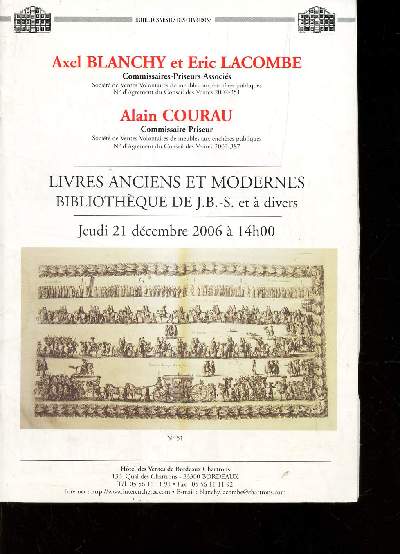 Catalogue de ventes aux encheres N51 - LIVRES ANCIENS ET MODERNES - Bibliotheque de J.B.S. et  divers - 21 DECEMBRE 2006.