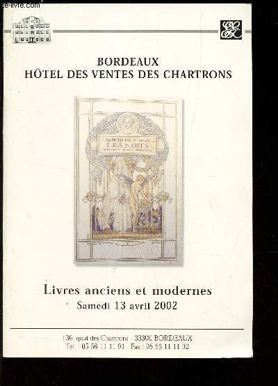 Catalogue de ventes aux encheres - LIVRES ANCIENS ET MODERNES - 13 AVRIL 2002 / utographes manuscrits - XVII, XVIIIe et XIXe - XXe - bibliographie- Vin viticulture - regionalisme - Almanachs - Chasse - peche