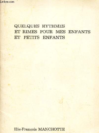 QUELQUES RYTHMES ET RIMES POUR MES ENFANTS ET PETITS ENFANTS