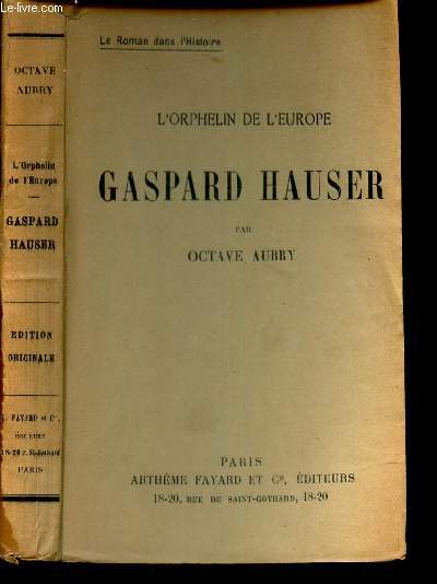 L'ORPHELIN DE L'EUROPE - GASPARD HAUSER