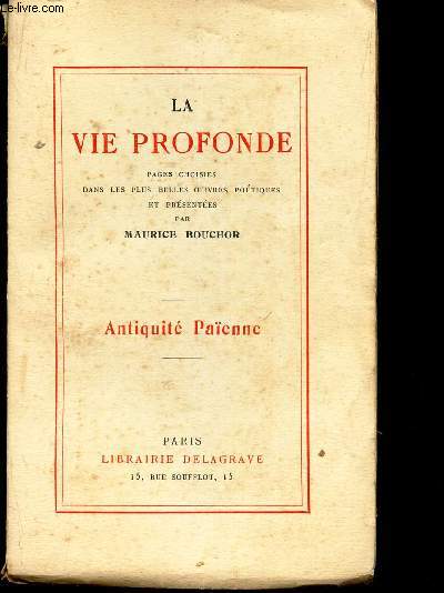 ANTIQUITE PAENNE / LA VIE PROFONDE.