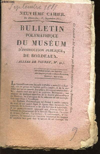 BULLETIN POLYMATHIQUE DU MUSEUM D'INSTRUCTION DE BORDEAUX - 9e CAHIER / 1er septembre 1811 / Memoire sur les Prairies artificielles, Par M. Quinton - Betterave de terre, betterave champetre, Racine d'abondance, Racine de disette / Notice sur les chateaux.