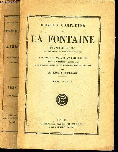 OEUVRES COMPLETES - TOME PREMIER /FABLES LA cigale et la fourmi - LE corbeau et le ranard / Conte ceux qui ont le gout difficile / Conseil tenu par les RAts / Les membres et l'estomac / Le lion amoureux / Le berger et la mer / Le cheval et le loup etc...