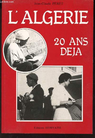 L'ALGERIE - VINGT DEJA / COLLECTION 