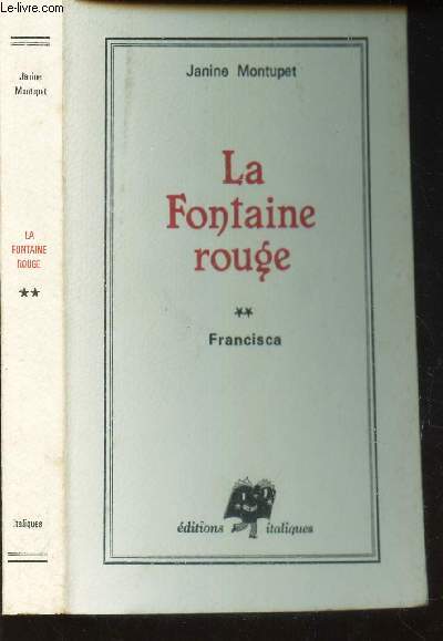 LA FONTAINE ROUGE - TOME 2 : FRANCISCA