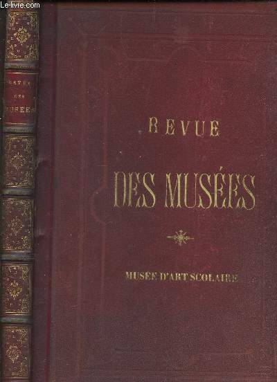 REVUE DES MUSEES - MUSEE D'ART SCOLAIRE.