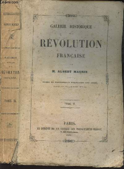GALERIE HISTORIQUE DE LA REVOLUTION FRANCAISE - TOME II.