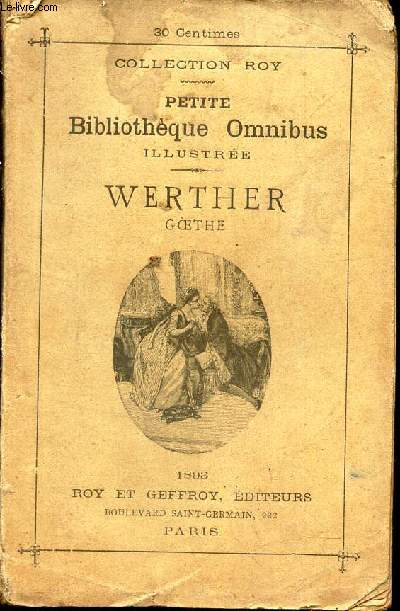 WERTHER GOETHE / PETITE BIBLIOTHEQUE OMNINUS ILLUSTREE / NOUVELLE EDITION.