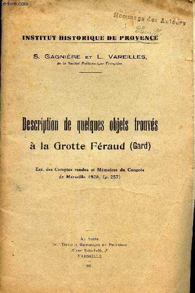 DESCRIPTION DE QUELQUES OBJETS TROUVES A LA GROTTE FERAUD (GARD) - Extrait des comptes rendus et Memoires du Congrs de Marseille 1928 (p. 257).