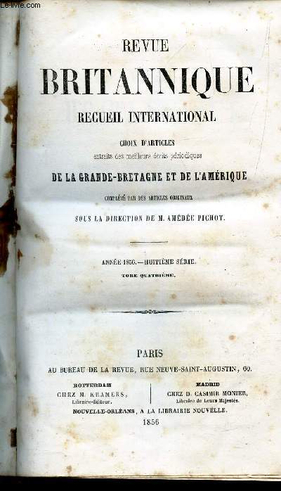 REVUE BRITANNIQUE - RECUEIL INTERNATIONAL - ANNEE 1856 - 8eme SERIE / TOME QUATRIEME / Choix d'articles - extraits des meilleurs crits periodiques de la Grande-Bretagne et de l'Amrique.