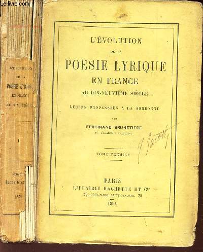 L'EVOLUTION DE LA POESIE LYRIQUE EN FRANCE AU DIX-NEUVIEME SIECLE - TOME PREMIER - LECONS PROFESSEES A LA SORBOMME .