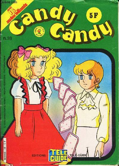 CANDY CANDY - N28 / Depuis sa mise en quarantaine dans le ranch de son oncle par Tante ELROY, Anthony n'a plus revu CANDY ...