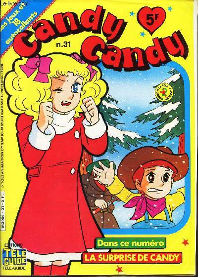 CANDY CANDY - N31 / Candy vient d'apprendre que M. CARtwright, le proprietaire de la maison PONY veut tous ... les chasser! etc...