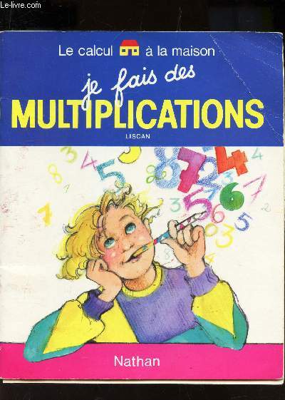 JE FAIS DES MULTIPLICATOINS / 