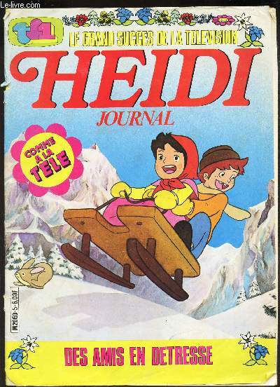 HEIDI JOURNAL : DES AMIS EN DETRESSE.