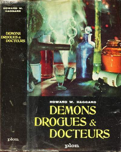 DEMONS DROGUE & DOCTEURS - LA MEDECINE CONTRE LES SUPERSTITIONS/ D'UN MONDE A L'AUTE - LA COLLECTION DES DECOUVERTES.