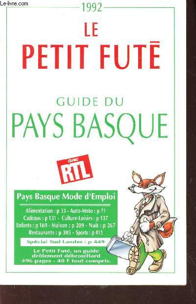 LE PETIT FUTE - GUIDE DU PAYS BASQUE - 1992. - Pays basque mode d'emploi - special Sud Landes ...