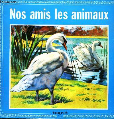 NOS AMIS LES ANIMAUX.