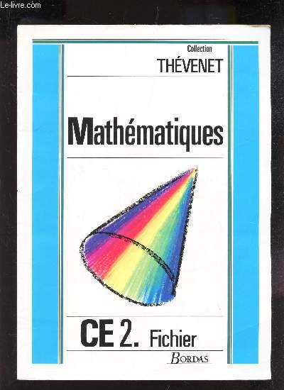 MATHEMATIQUES - CE2 / COLLECTION THEVENET