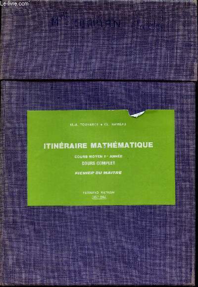 ITINERAIRE MATHEMATIQUE - COURS MOYEN 1ere ANNEE - COURS COMPLET - FICHIER DU MAITRE.