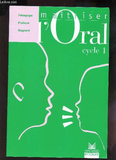 MAITRISER L'ORAL - CYCLE 1 / Pedagogie - Pratique - Magnard.